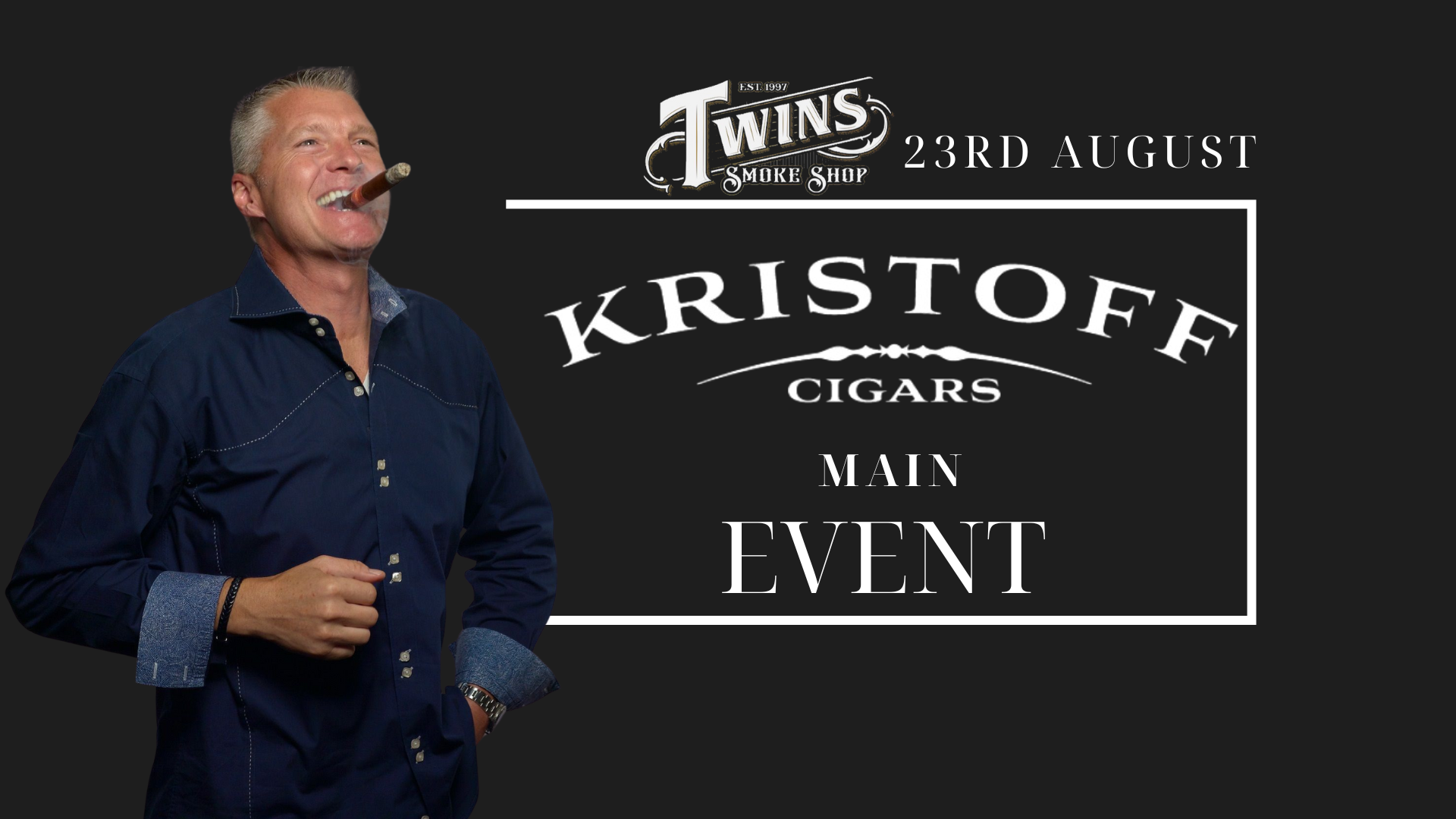 Kristoff Cigars | August Events!